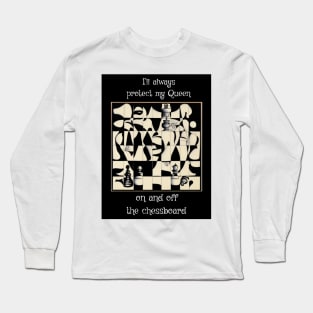 I'll Always Protect My Queen, On And Off The Chessboard Long Sleeve T-Shirt